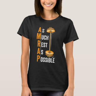 T-shirt AMRAP As Much Rest As Possible  Workout