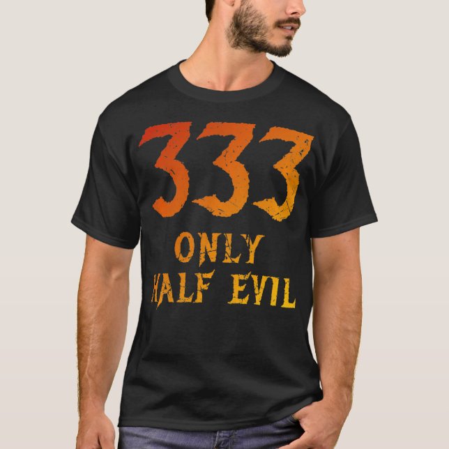 T-shirt Amusant 333 Seulement Moitié mal conception de jeu (Devant)