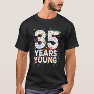 T-shirt Amusant 35 Ans Jeune Joyeux 35E Anniversaire Pour