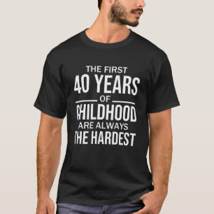 T-shirt Amusant 40e anniversaire Joke Gift 40 ans Enfance