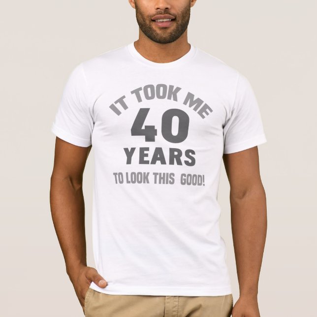 T-shirt Amusant 40ème anniversaire (Devant)