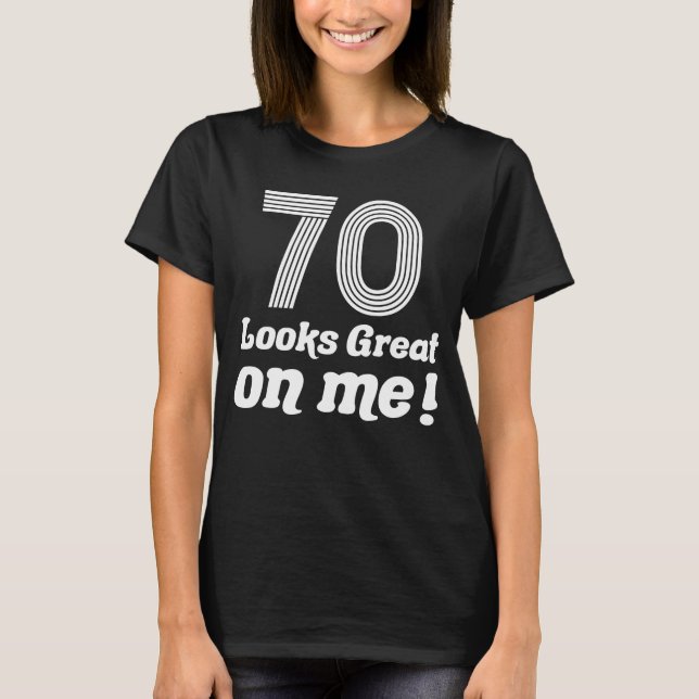 T-shirt Amusant 70e anniversaire pour elle (Devant)
