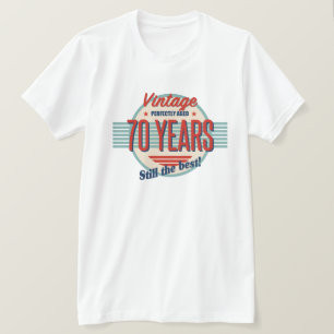T-shirt Amusant 70e anniversaire Vieux mode
