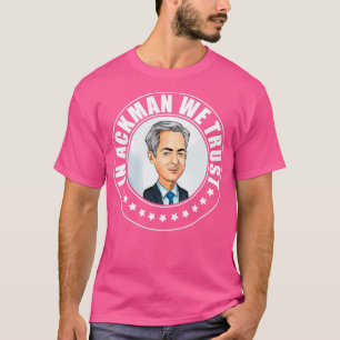 T-shirt Amusant À Ackman Nous Faisons Confiance À Capital 