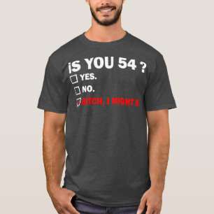 T-shirt Amusant Adulte cinquante-quatre 54 Ans Cadeau Anni
