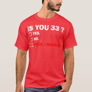 T-shirt Amusant Adulte trente-trois 33 ans Anniversaire Ca