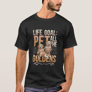 T-shirt Amusant Amoureux de Retriever Doré Objectif de Vie