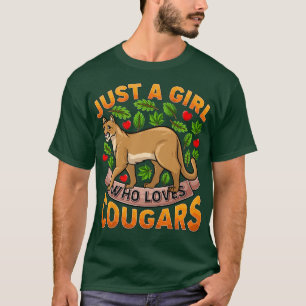 T-shirt Amusant Amoureux des animaux Cougar Juste Une Fill