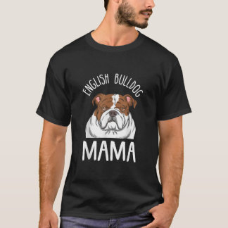 T-shirt Amusant anglais Bulldog Lover Maman Design anglais