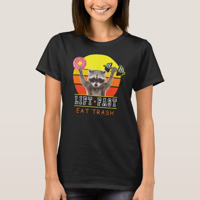 T-shirt Amusant Ascenseur Rapide Manger Trash Workout Racc (Devant)