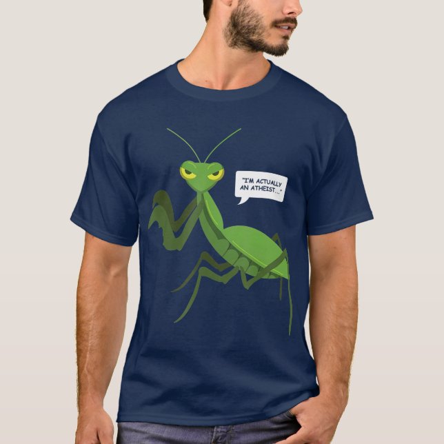 T-shirt Amusant athée priant Mantis Bug Religion (Devant)
