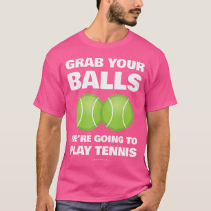 T-shirt Amusant Attrapez Vos Boules Nous Allons Jouer Au T