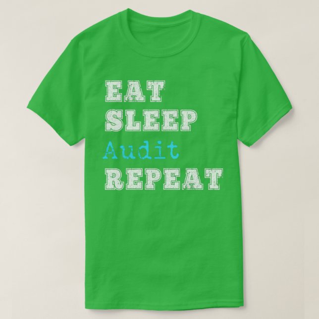 T-shirt Amusant Auditeur Mange Sommeil Répéteur Comptable  (Design devant)
