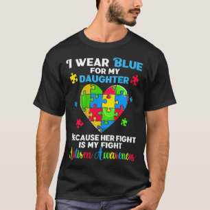 T-shirt Amusant Autiste Je Porte Bleu Pour Ma Fille Autist