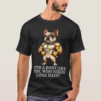 T-shirt Amusant Avec Un Corps Comme Ça Qui A Besoin De Che
