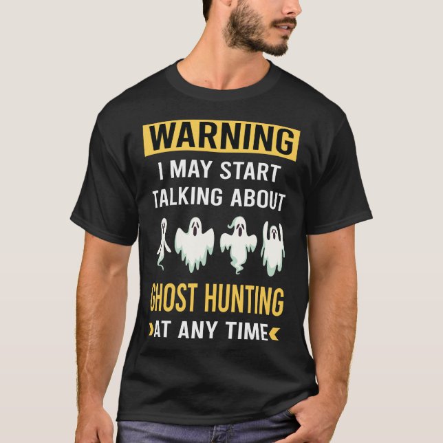 T-shirt Amusant Avertissement Fantôme Chasse Paranormal (Devant)