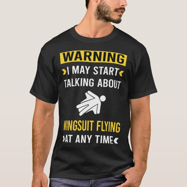 T-shirt Amusant Avertissement Wingsuit volant (Devant)