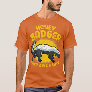 T-shirt Amusant Badger De Miel Ne Donne Pas De Sht Novelty