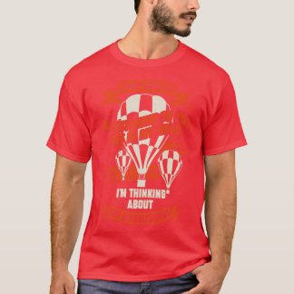 T-shirt Amusant Balloon à air chaud Ballooning Balloonist 