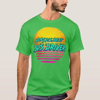 T-shirt Amusant Bus Driver Retro 1980s Cadeau