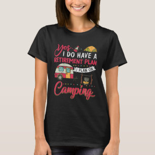 T-shirt Amusant Camping Retraité Cadeau de retraite