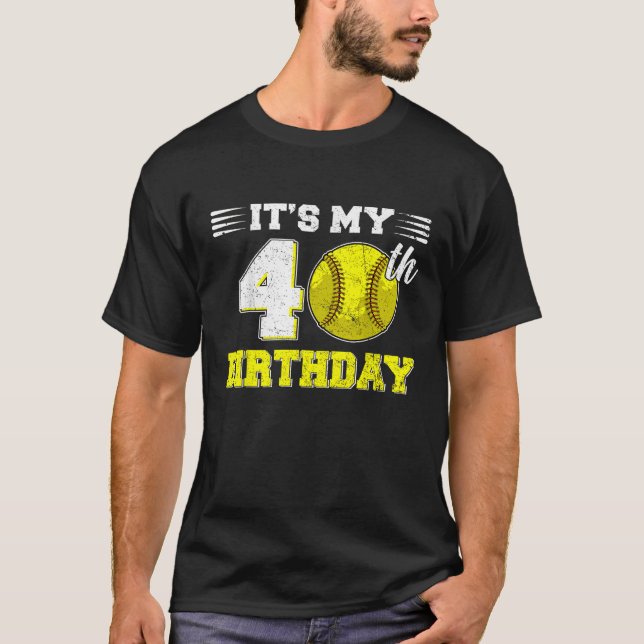 T-shirt Amusant C'est mon 40e anniversaire Softball Lover  (Devant)