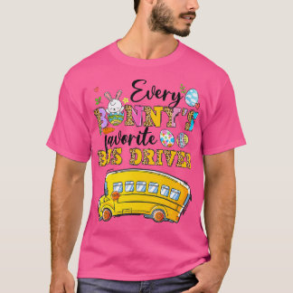 T-shirt Amusant Chaque Bunnyx27s Pilote De Bus Favorite Ha