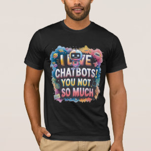 T-shirt Amusant Chatbot Mèmes Compagnon I Love Chatbots