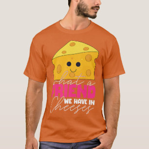 T-shirt Amusant Cheese Pun Meilleur Ami Bff Couple Costume