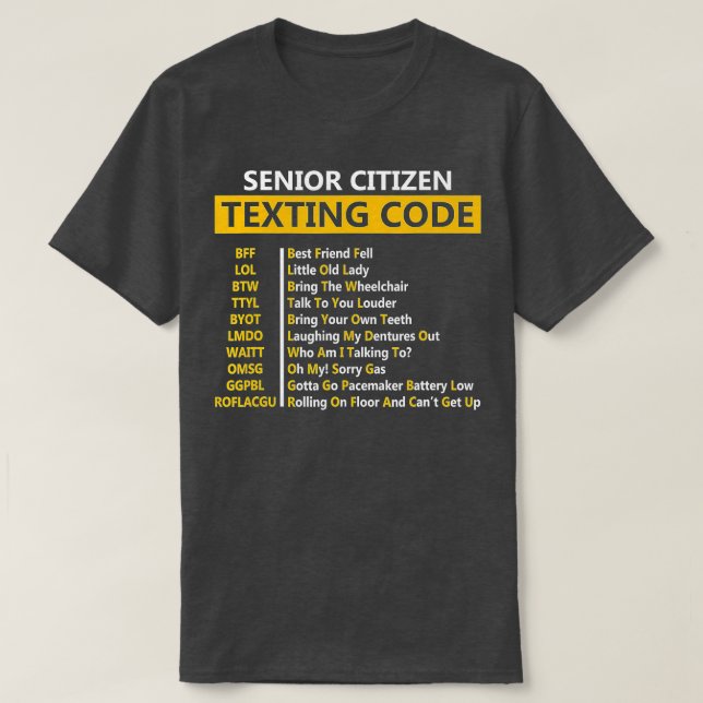 T-shirt Amusant citoyen aîné des SMS Code de conception ca (Design devant)