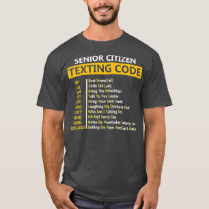 T-shirt Amusant citoyen aîné des SMS Code de conception ca