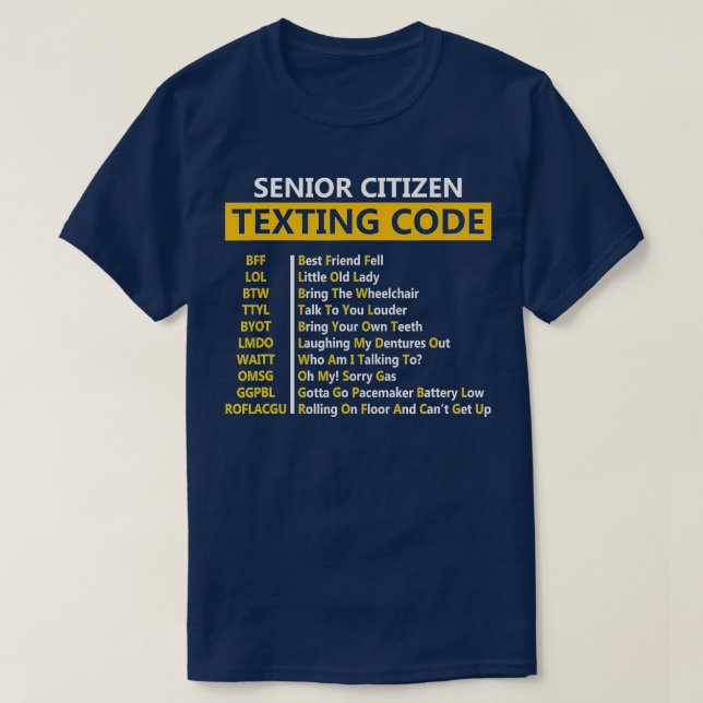T-shirt Amusant citoyen aîné des SMS Code de conception ca (Design devant)