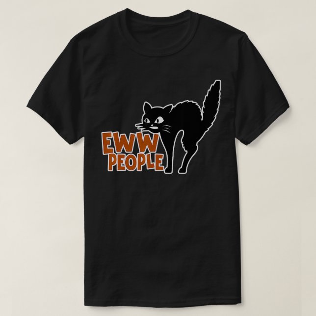 T-shirt Amusant Conception Chat Eww Personnes (Design devant)