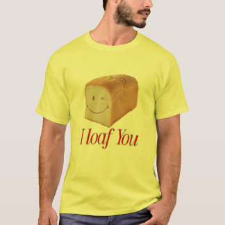 T-shirt Amusant Conception Pun de Pain - Mignonne "I Loaf