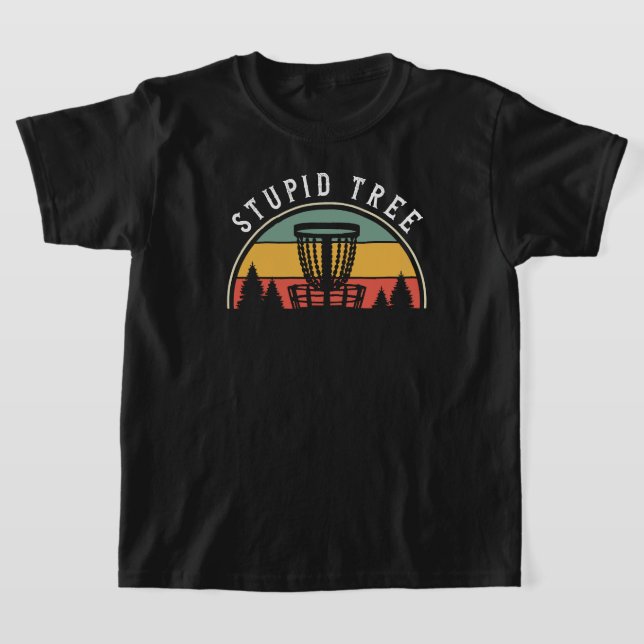 T-shirt Amusant Disc Golf Lover Stupid Tree (Poser)