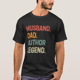 T-shirt Amusant Écrivain Mari père auteur légende Da du pè
