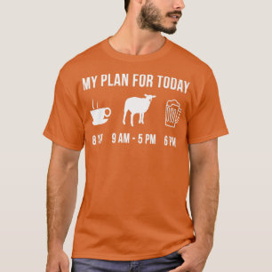 T-shirt Amusant éleveur de moutons Mon plan pour aujourd'h