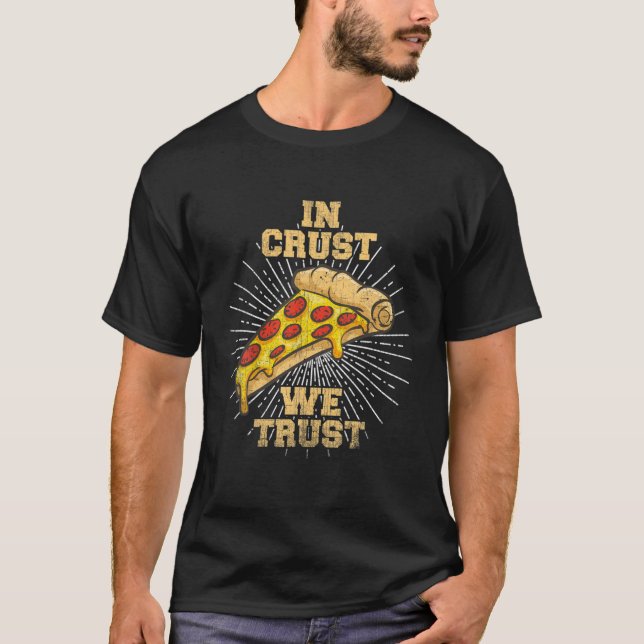 T-shirt Amusant En Croûte Nous Faisons Confiance Pizza Nou (Devant)