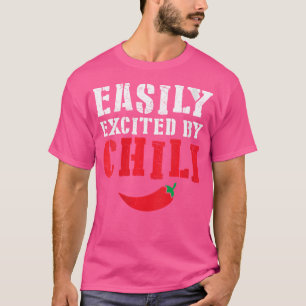 T-shirt Amusant Facilement Excité Par Chili Hot Spicy Food