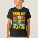 T-shirt Amusant Groom Bachelor Party Bière Me Je m'amuse<br><div class="desc">Amusante Groom Bachelor Party Bière Me Je me marie Hommes</div>