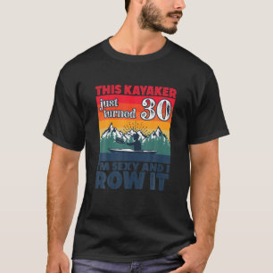 T-shirt Amusant I 30E Anniversaire I Rangé I Kayak Canoe R