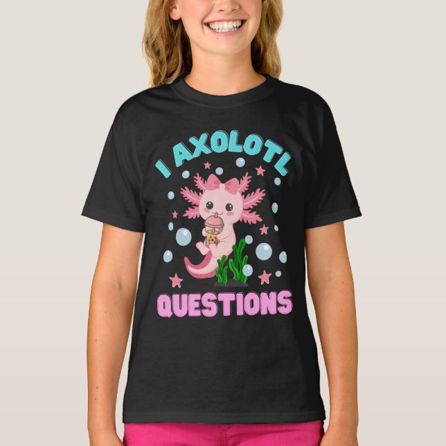 T-shirt Amusant I Axolotl Questions mignonnes Axolotls Kaw (Devant)