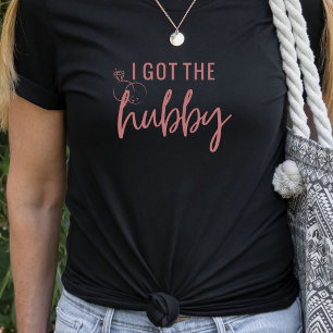 T-shirt Amusant, j'ai eu la mariée Hubby Bachelorette T