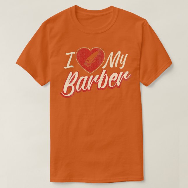 T-shirt Amusant J'Aime Mon Barbier Barbier Barbier Haircu (Design devant)