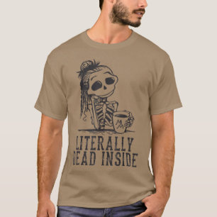 T-shirt Amusant Je suis littéralement mort dans Funny Skel