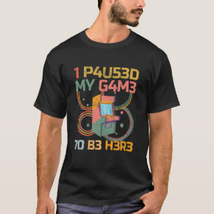 T-shirt Amusant Jeu Arcade Jeu Vidéo Jeu J'Ai Suspendu Mon