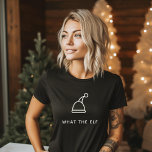 T-shirt Amusant jeu de mots Simple vacances minimaliste Ce<br><div class="desc">Ajoutez une touche d'humour à vos vacances avec notre Tee 'What the Elf' ! 🎅 le Customiser avec votre texte plein d'esprit pour plus de plaisir. Continuez à rire cette saison ! 😂 #FunnyHolidayTee #WhatTheElf</div>