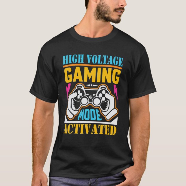 T-shirt Amusant Jeu haute tension Mode Jeu activé Ga (Devant)