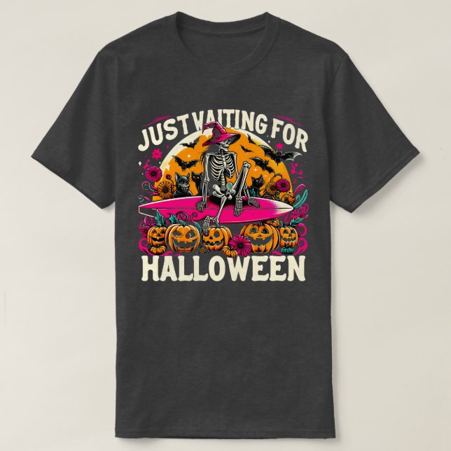 T-shirt Amusant Juste En Attente D'Halloween Squelette Éff (Design devant)