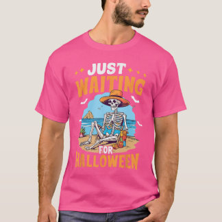 T-shirt Amusant Juste En Attente D'Halloween Squelette Éff